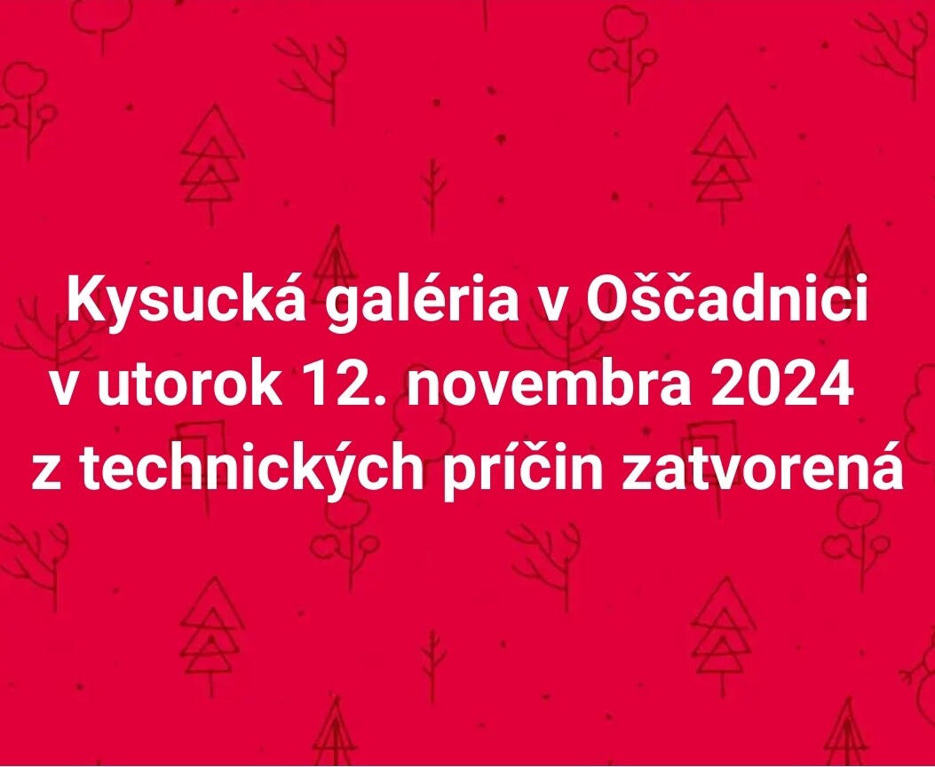 OZNAM ZATVORENÉ 12.11.24